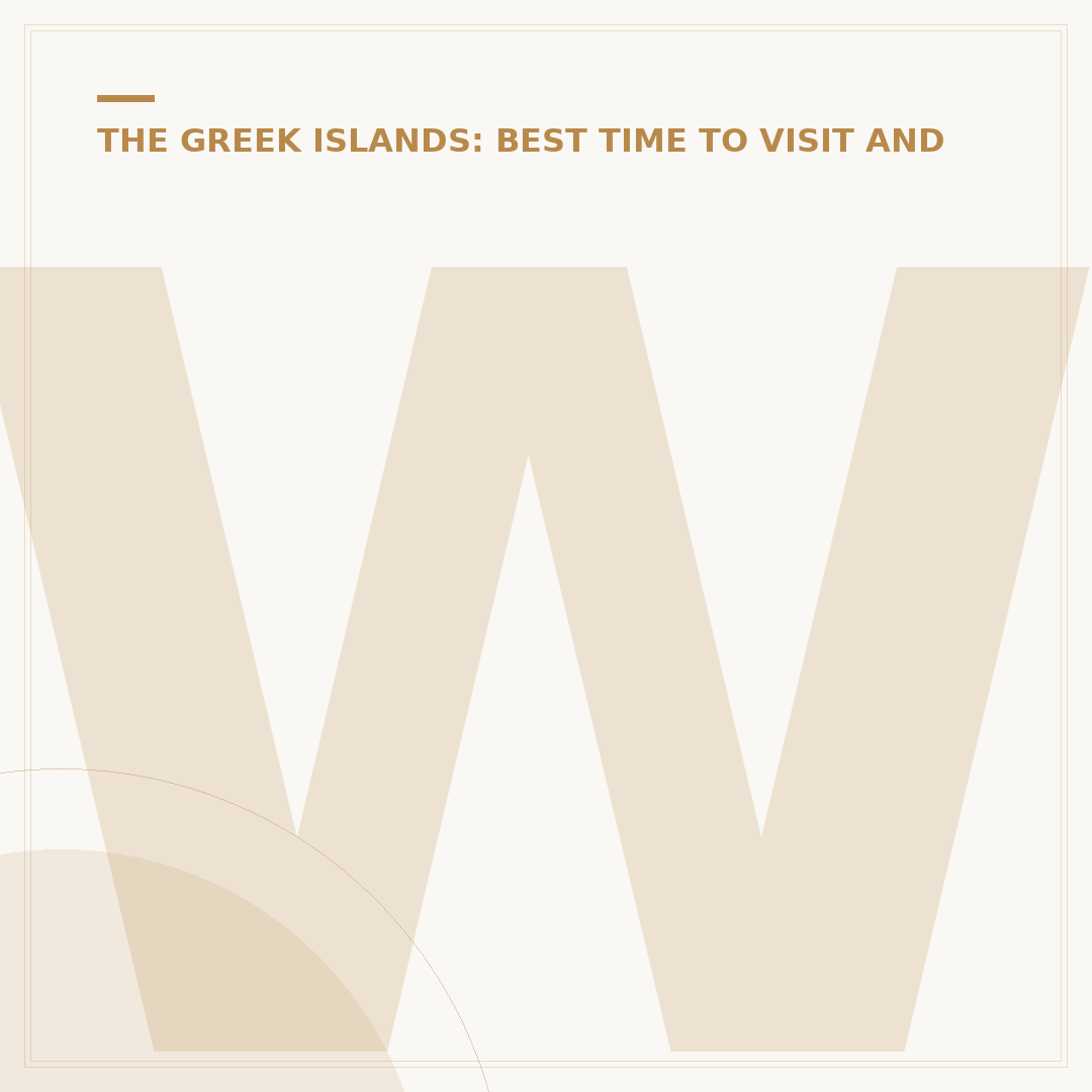 When Is the Best Time to Visit Crete? A Seasonal Analysis