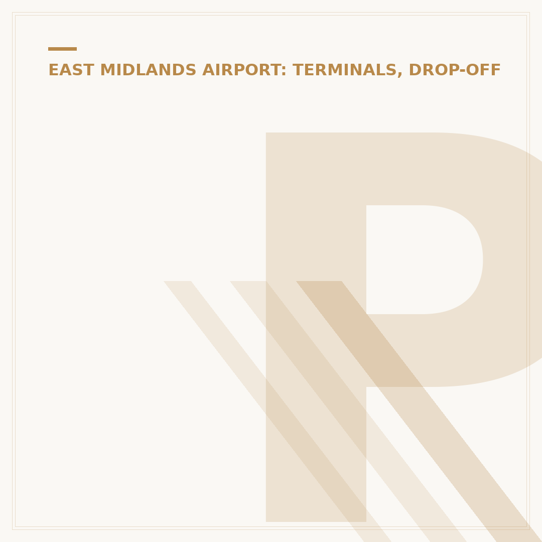 Pay for East Midlands Airport Drop-Off Online