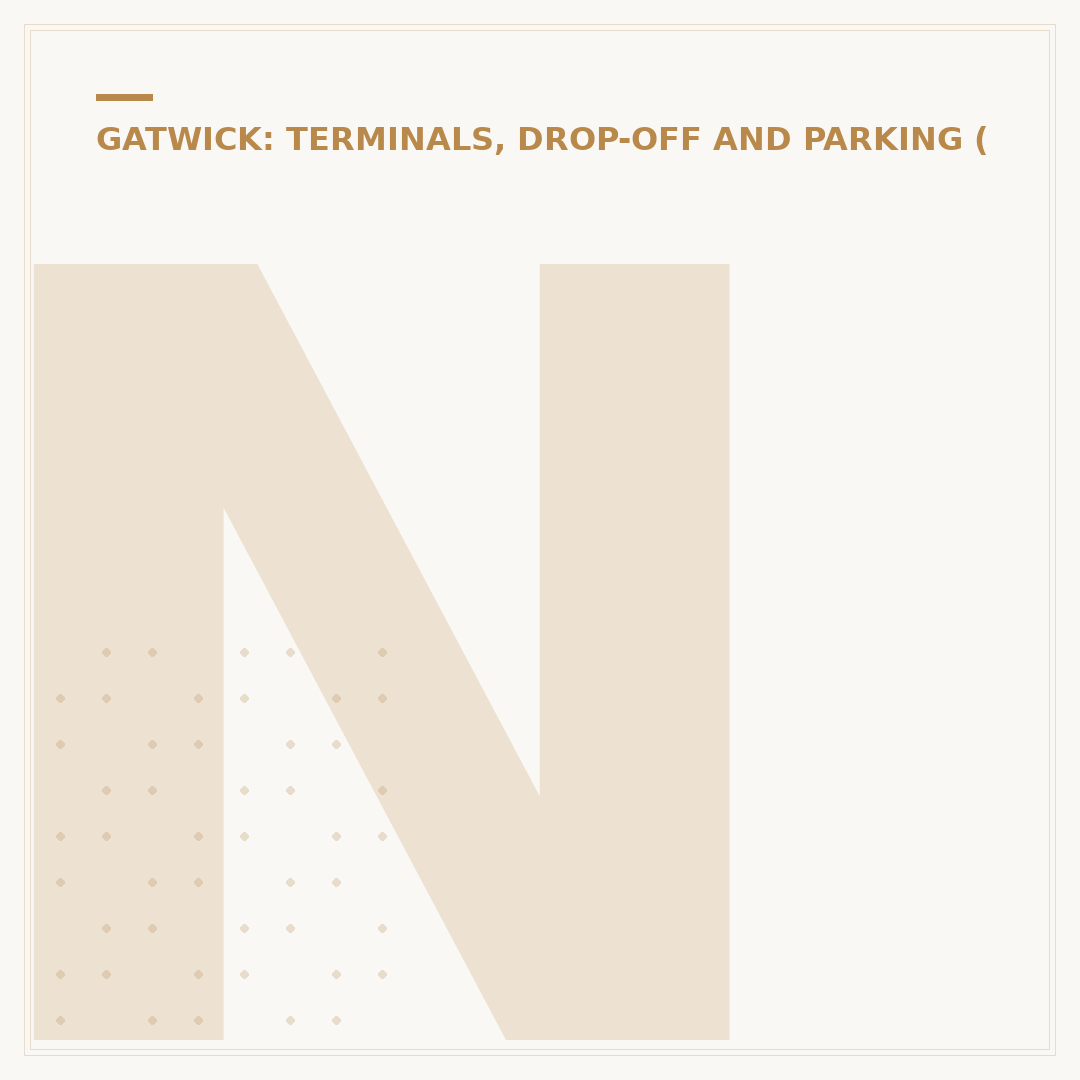 Navigating the Gatwick North Drop Off Zone Correctly