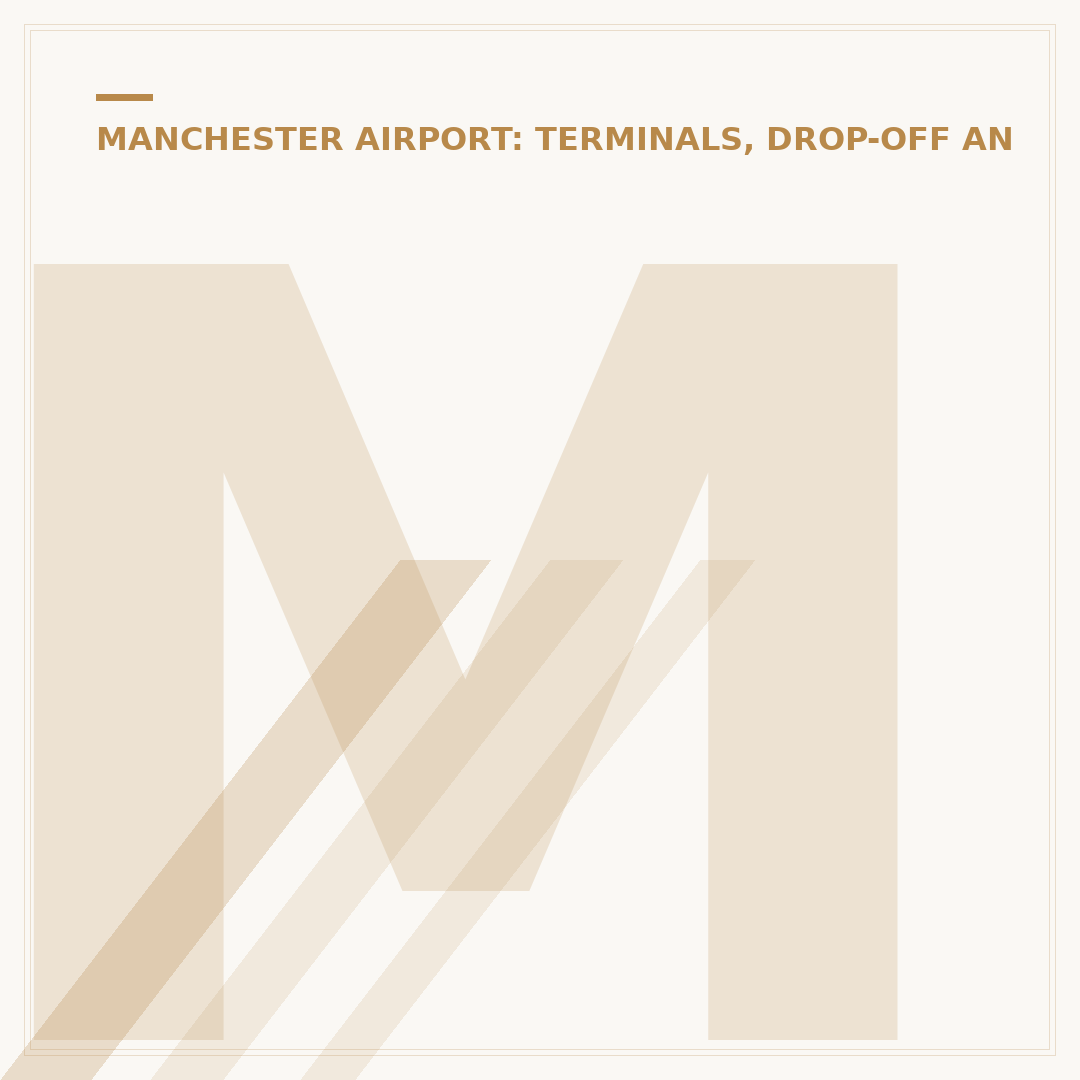 Manchester Airport Terminal 1 Drop-Off Zone