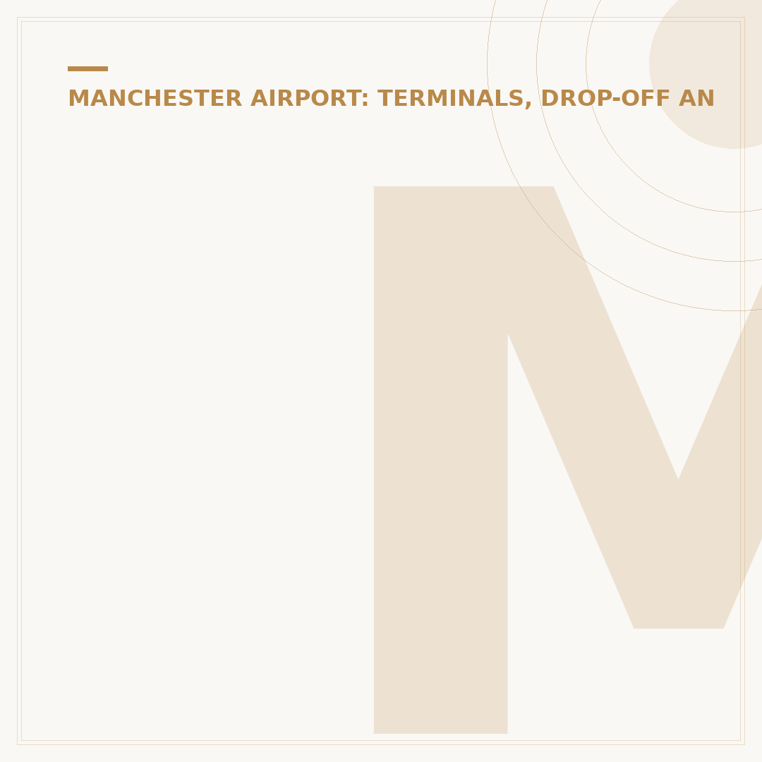 Manchester Airport Free Drop Off Area: Strategic Access