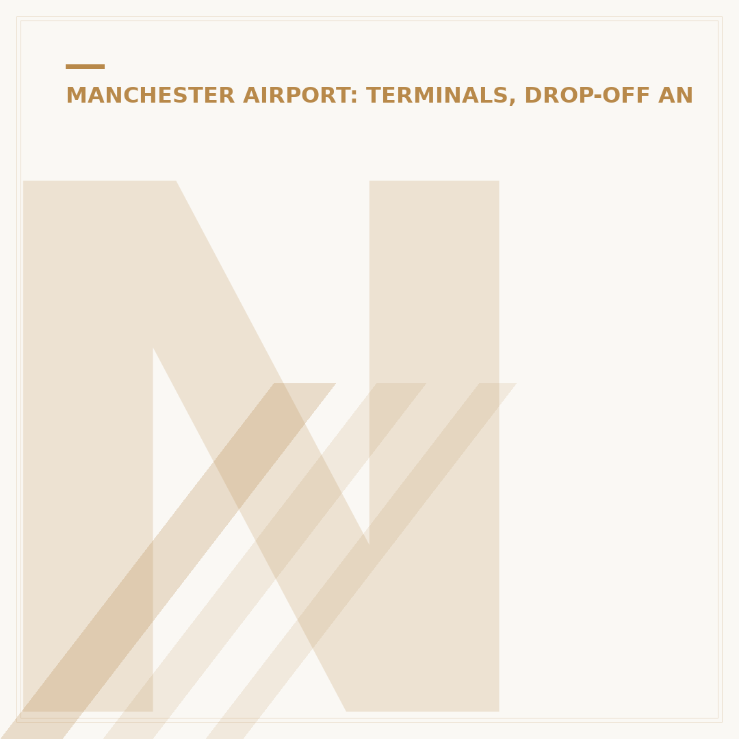 Navigating Manchester Airport Terminal 1 Drop Off