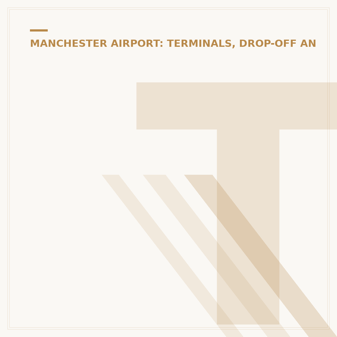 Terminal 1 Pickup at Manchester Airport