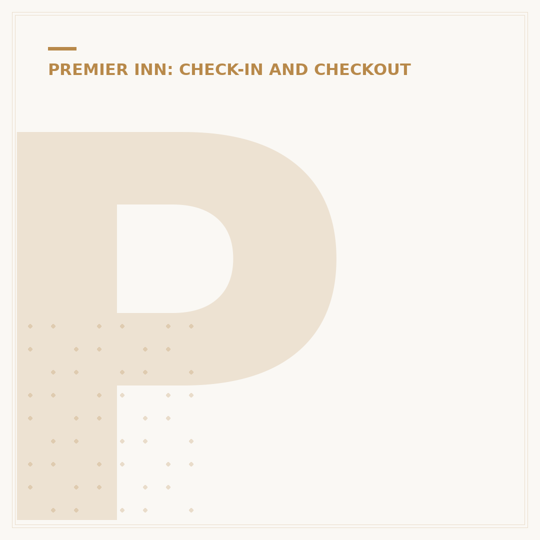 Premier Inn Early Check In: Arrival Policy Guidance