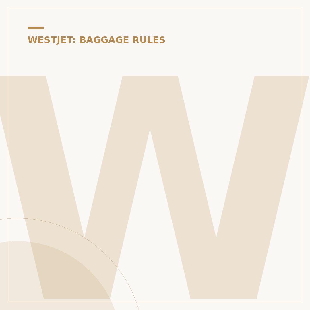 WestJet Baggage Regulations