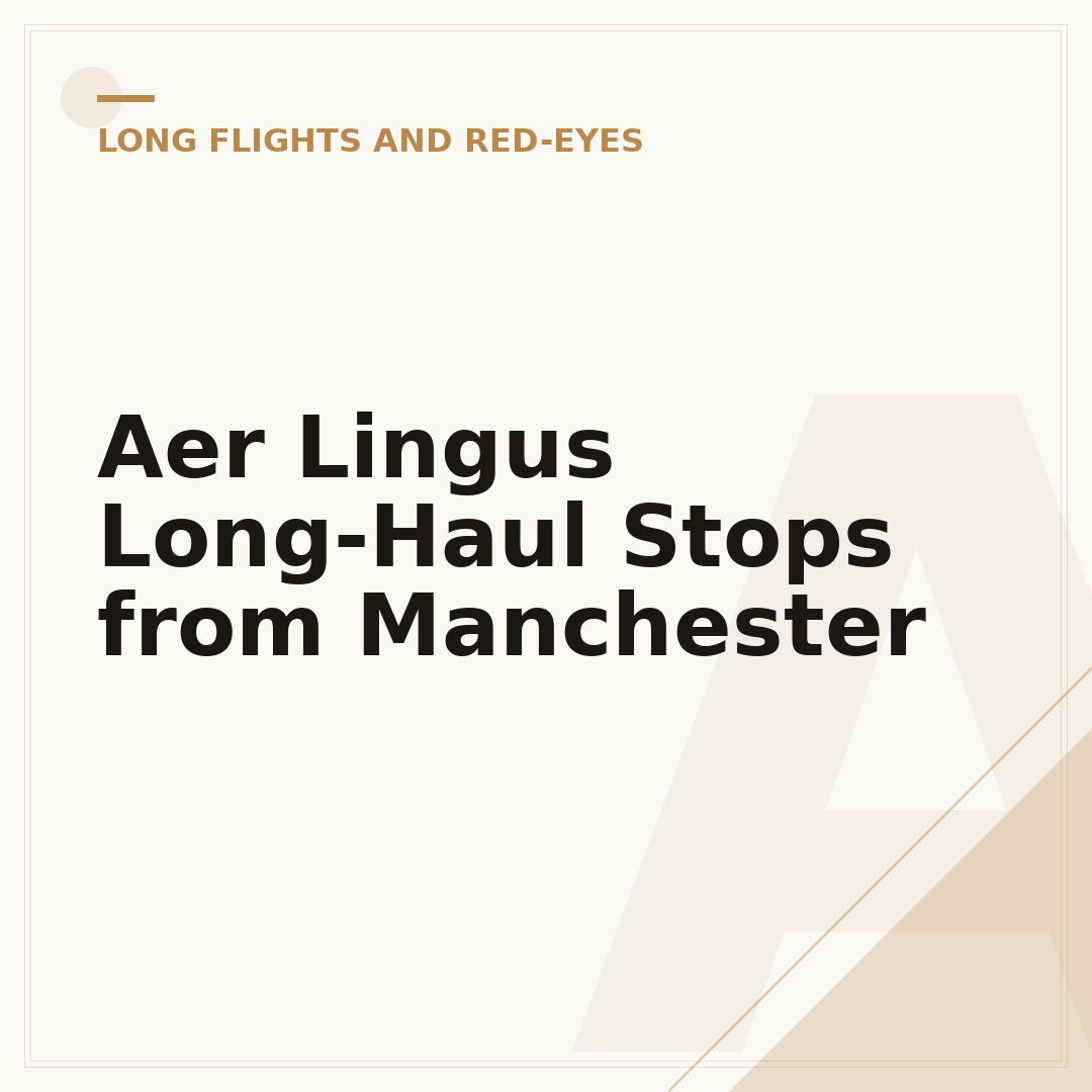 Aer Lingus Long-Haul Stops from Manchester
