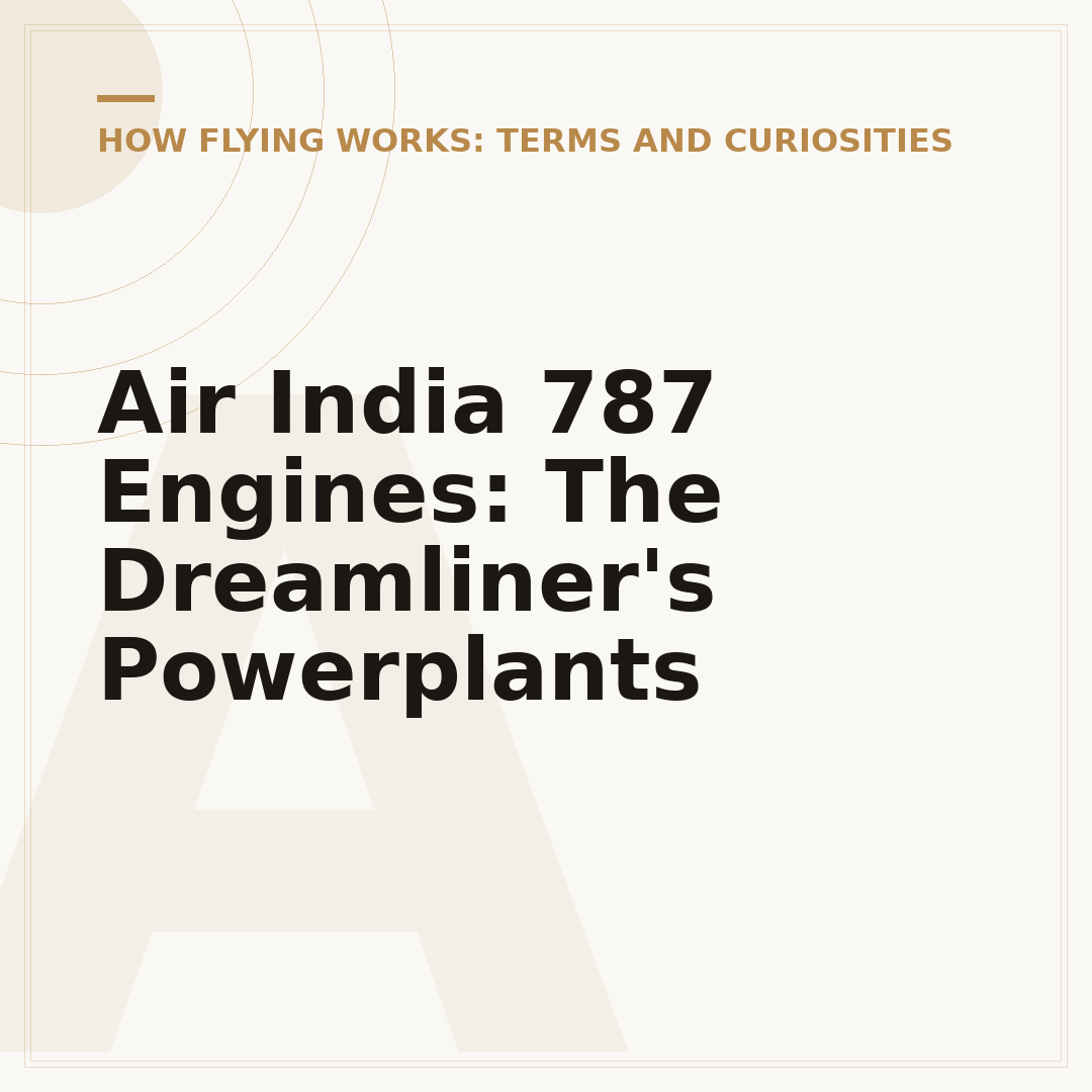 Air India 787 Engines: The Dreamliner's Powerplants