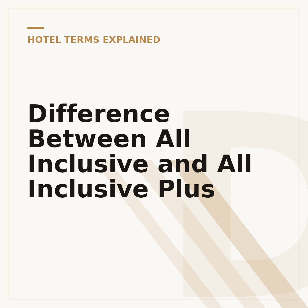 Difference Between All Inclusive and All Inclusive Plus