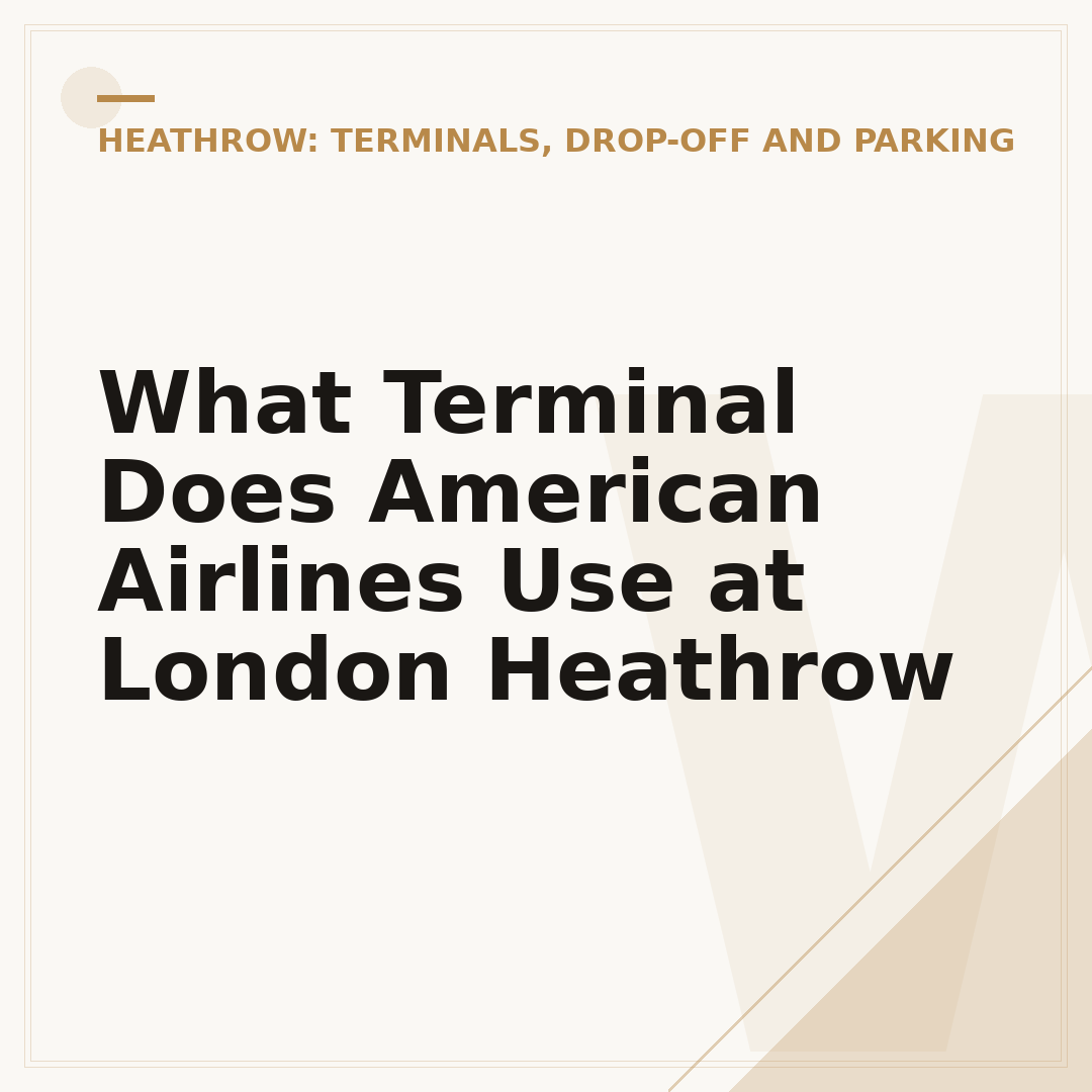 What Terminal Does American Airlines Use at London Heathrow