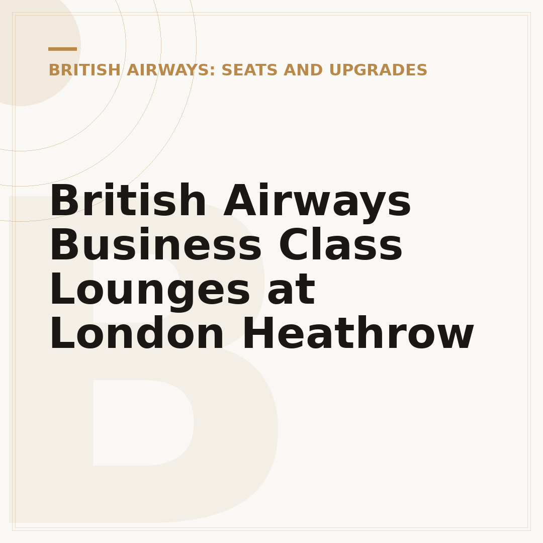British Airways Business Class Lounges at London Heathrow