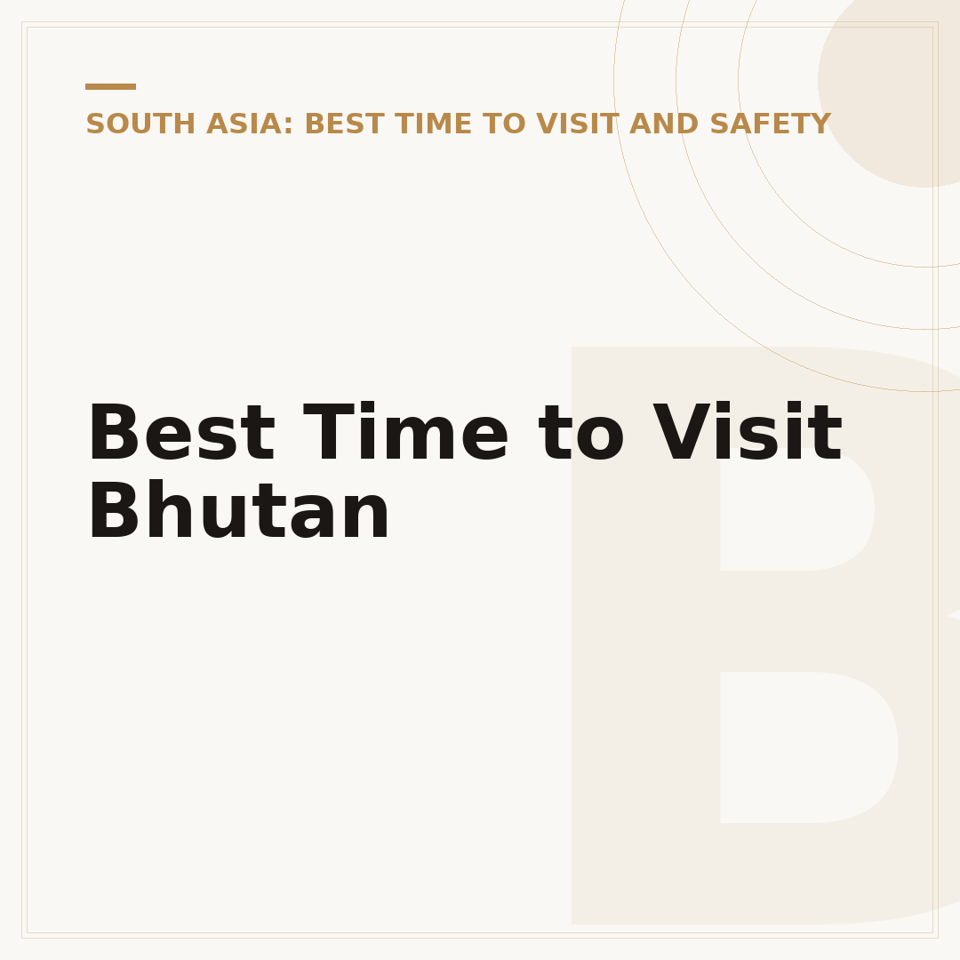 Best Time to Visit Bhutan