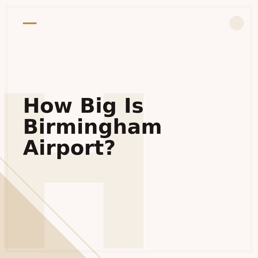 How Big Is Birmingham Airport?