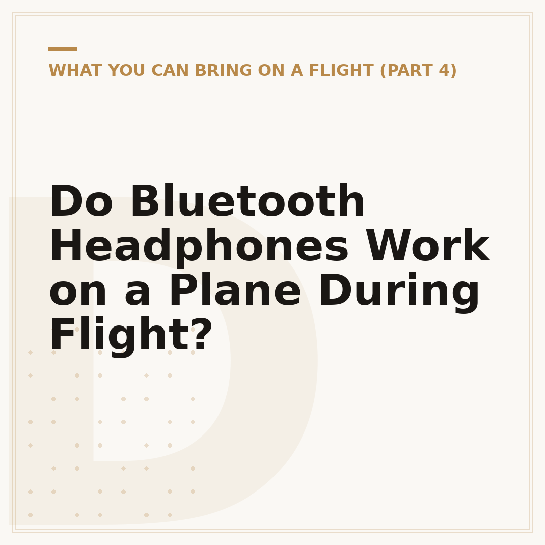 Do Bluetooth Headphones Work on a Plane During Flight?