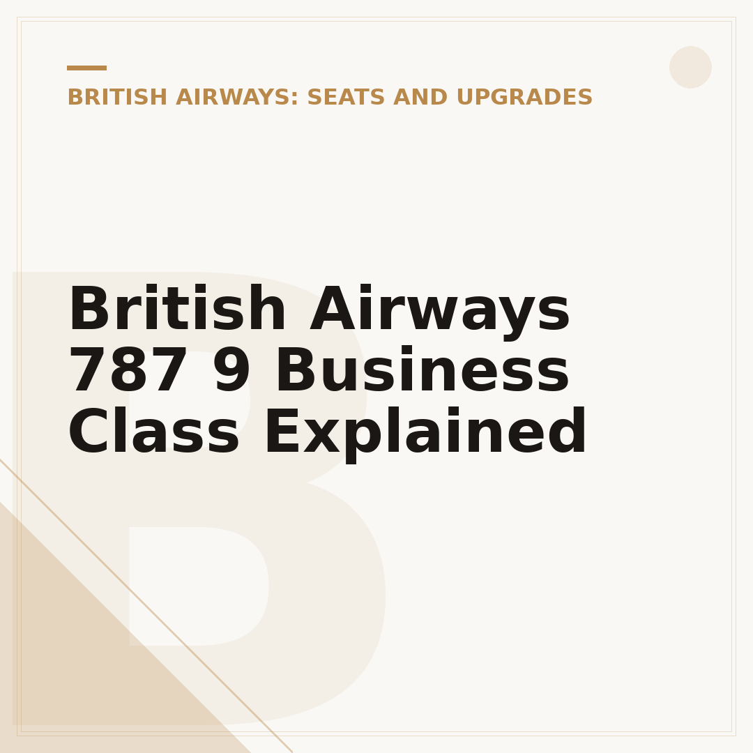 British Airways 787 9 Business Class Explained