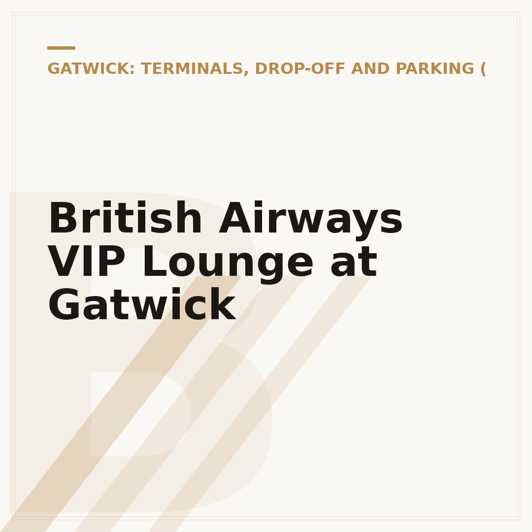British Airways VIP Lounge at Gatwick