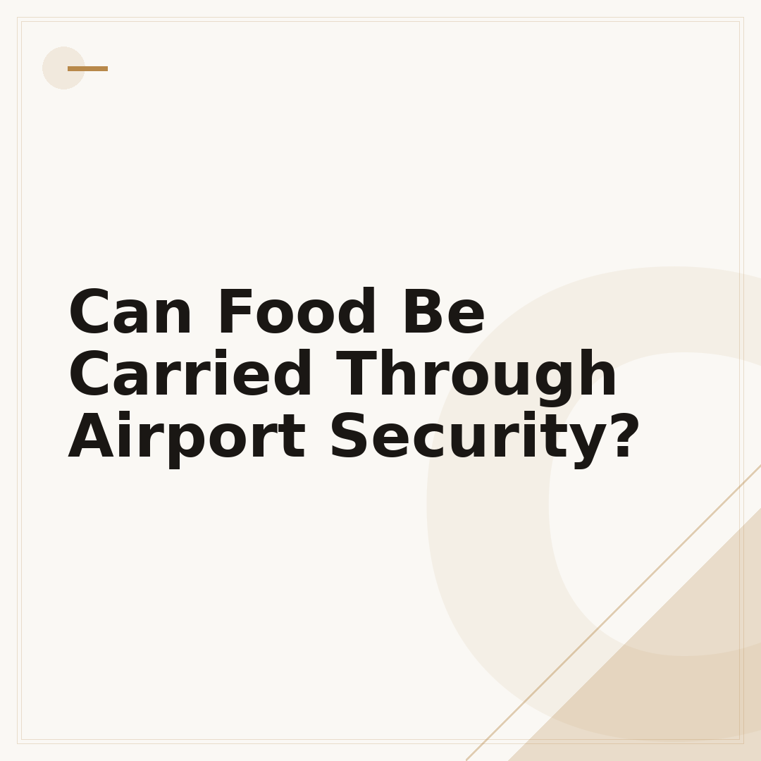 Can Food Be Carried Through Airport Security?