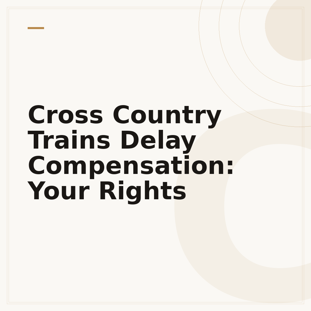 Cross Country Trains Delay Compensation: Your Rights