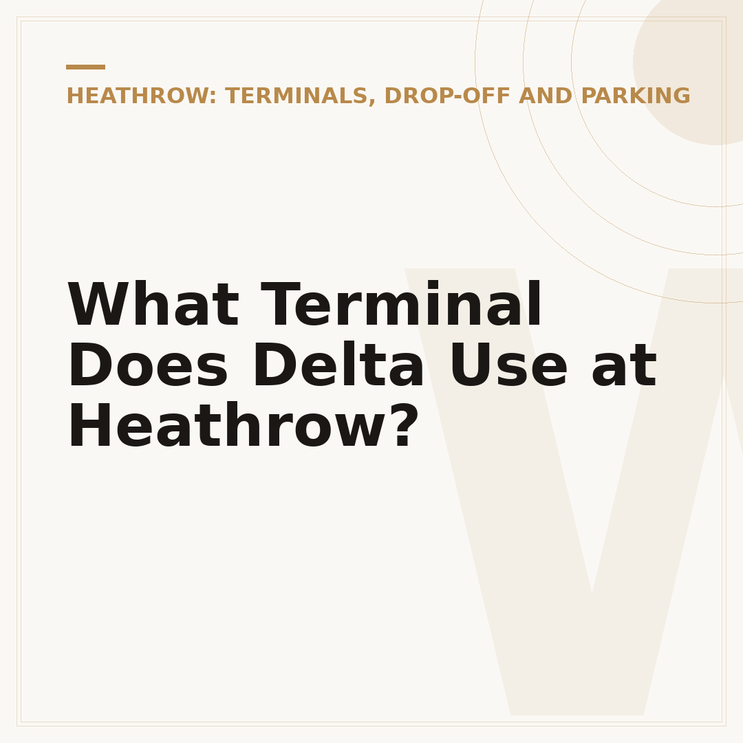 What Terminal Does Delta Use at Heathrow?