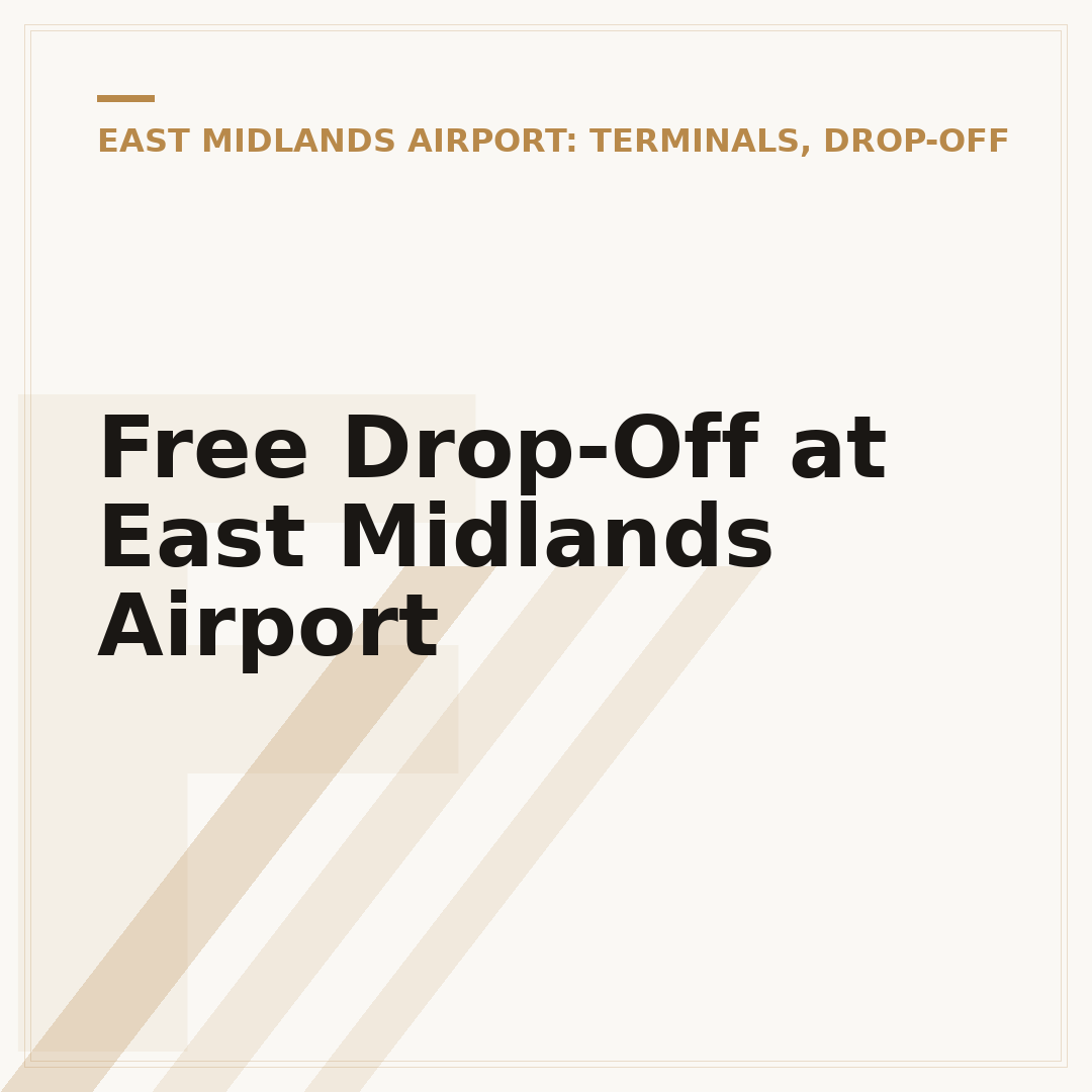 Free Drop-Off at East Midlands Airport