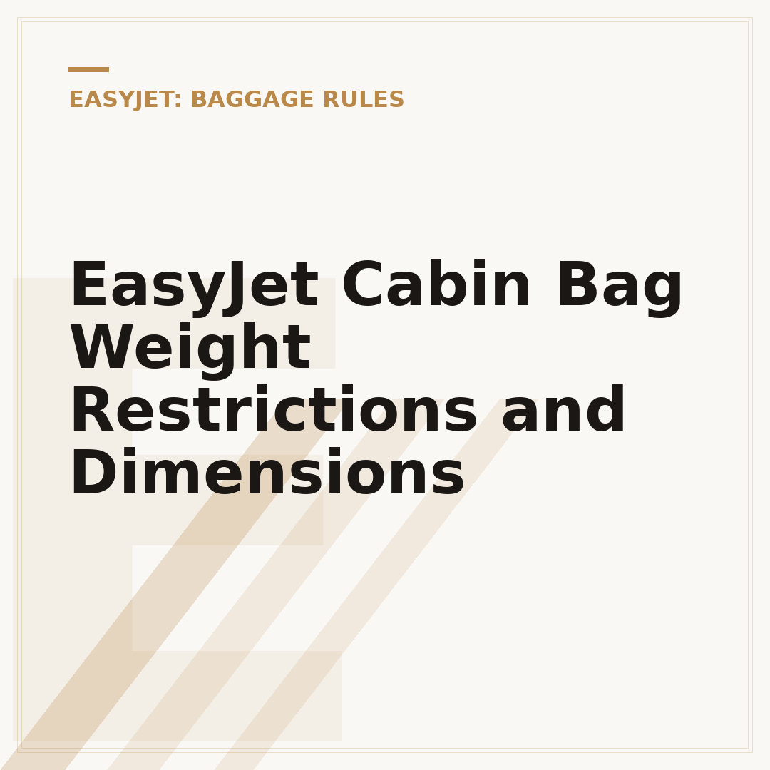 EasyJet Cabin Bag Weight Restrictions and Dimensions
