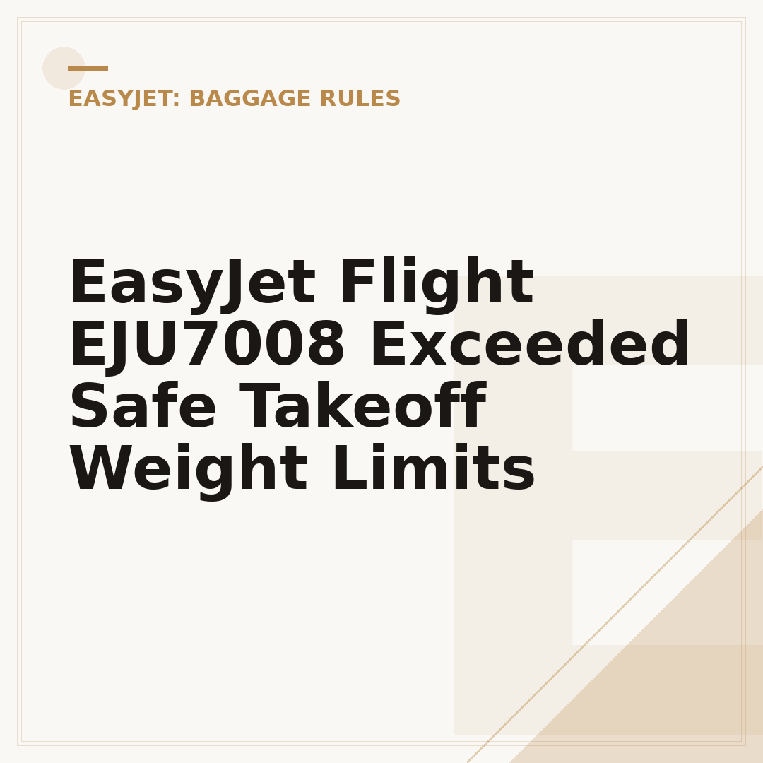 EasyJet Flight EJU7008 Exceeded Safe Takeoff Weight Limits