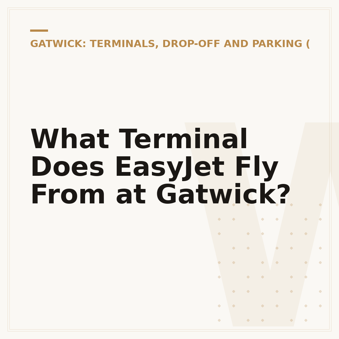 What Terminal Does EasyJet Fly From at Gatwick?