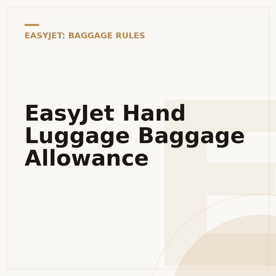 EasyJet Hand Luggage Baggage Allowance