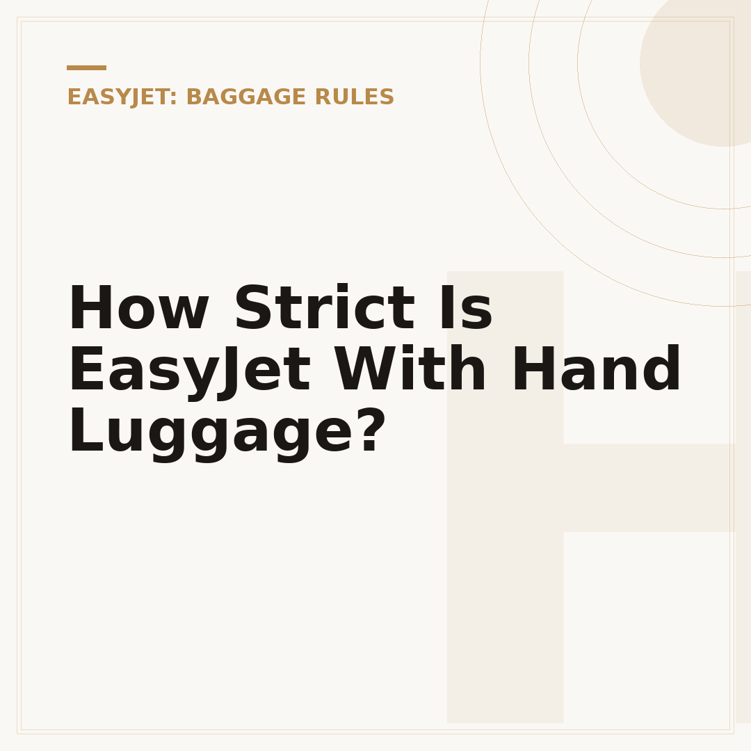 How Strict Is EasyJet With Hand Luggage?
