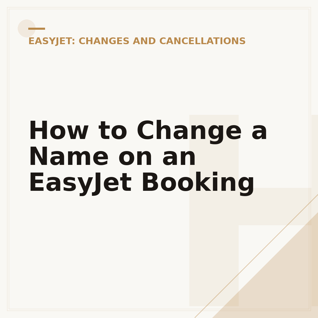 How to Change a Name on an EasyJet Booking