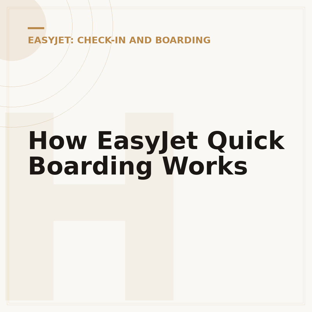 How EasyJet Quick Boarding Works