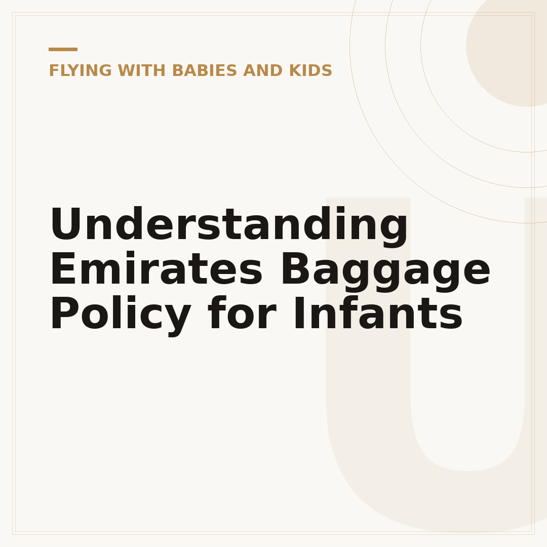 Understanding Emirates Baggage Policy for Infants