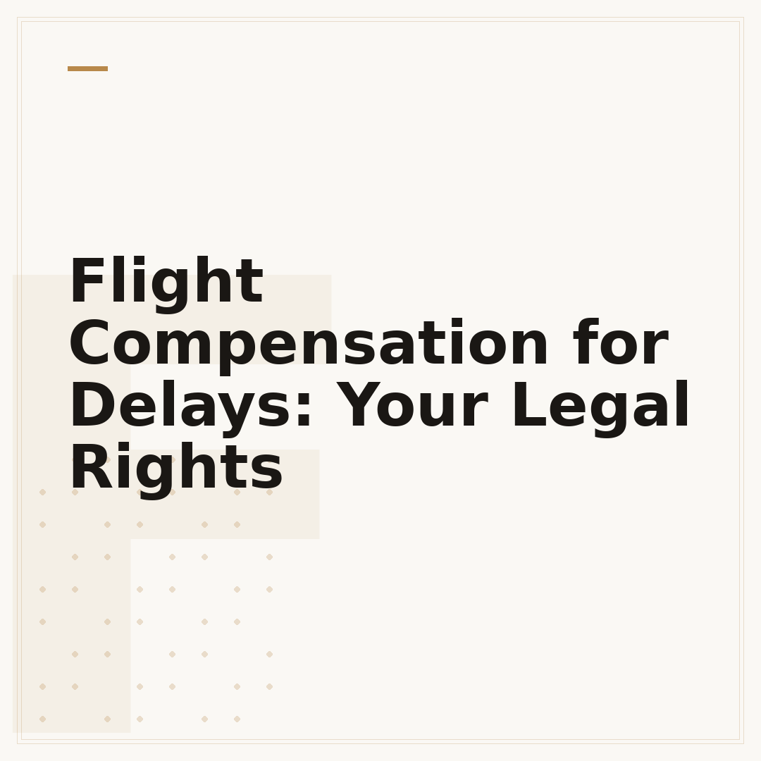 Flight Compensation for Delays: Your Legal Rights
