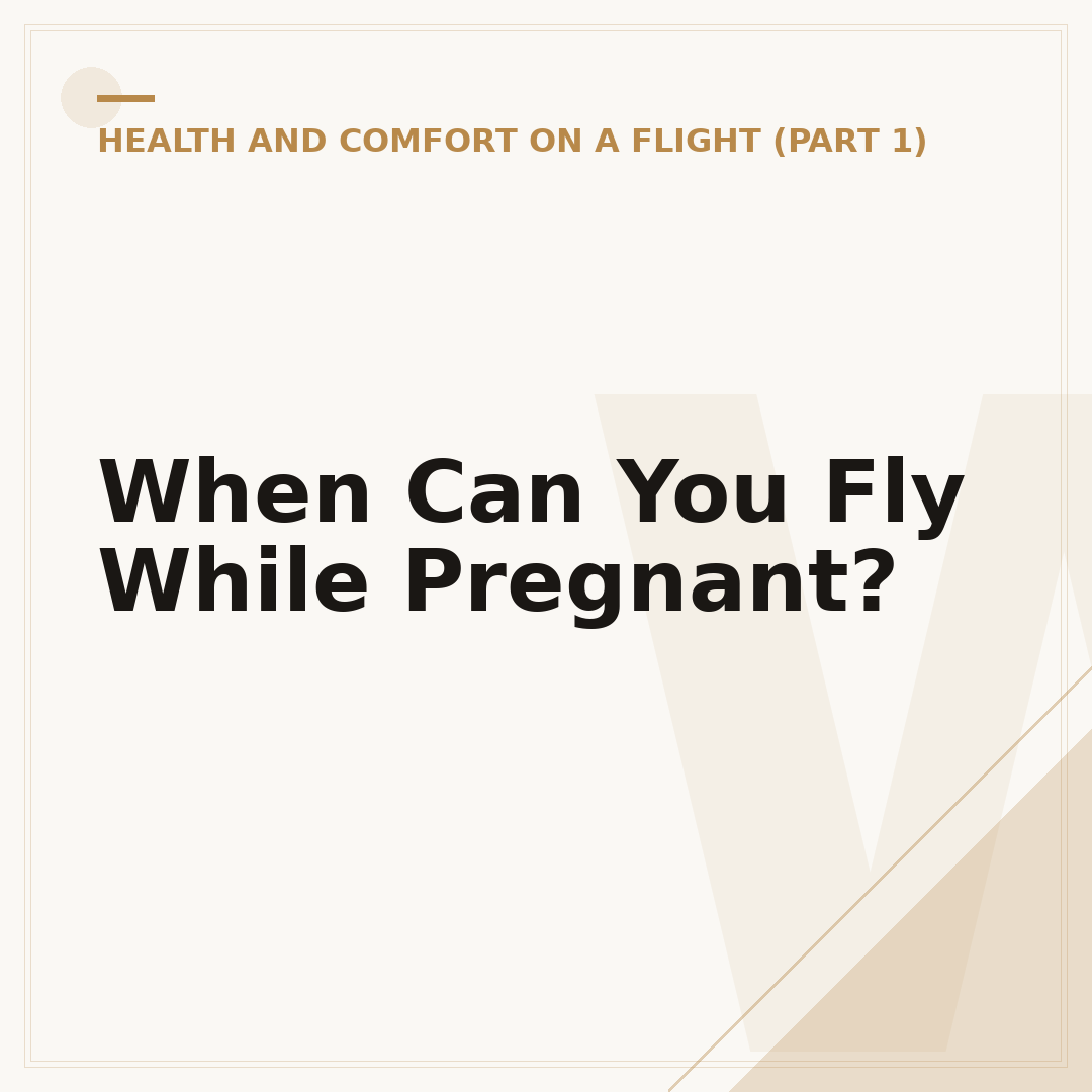 When Can You Fly While Pregnant?