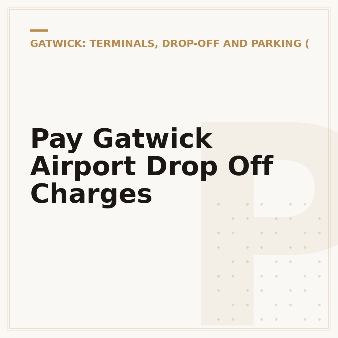Pay Gatwick Airport Drop Off Charges