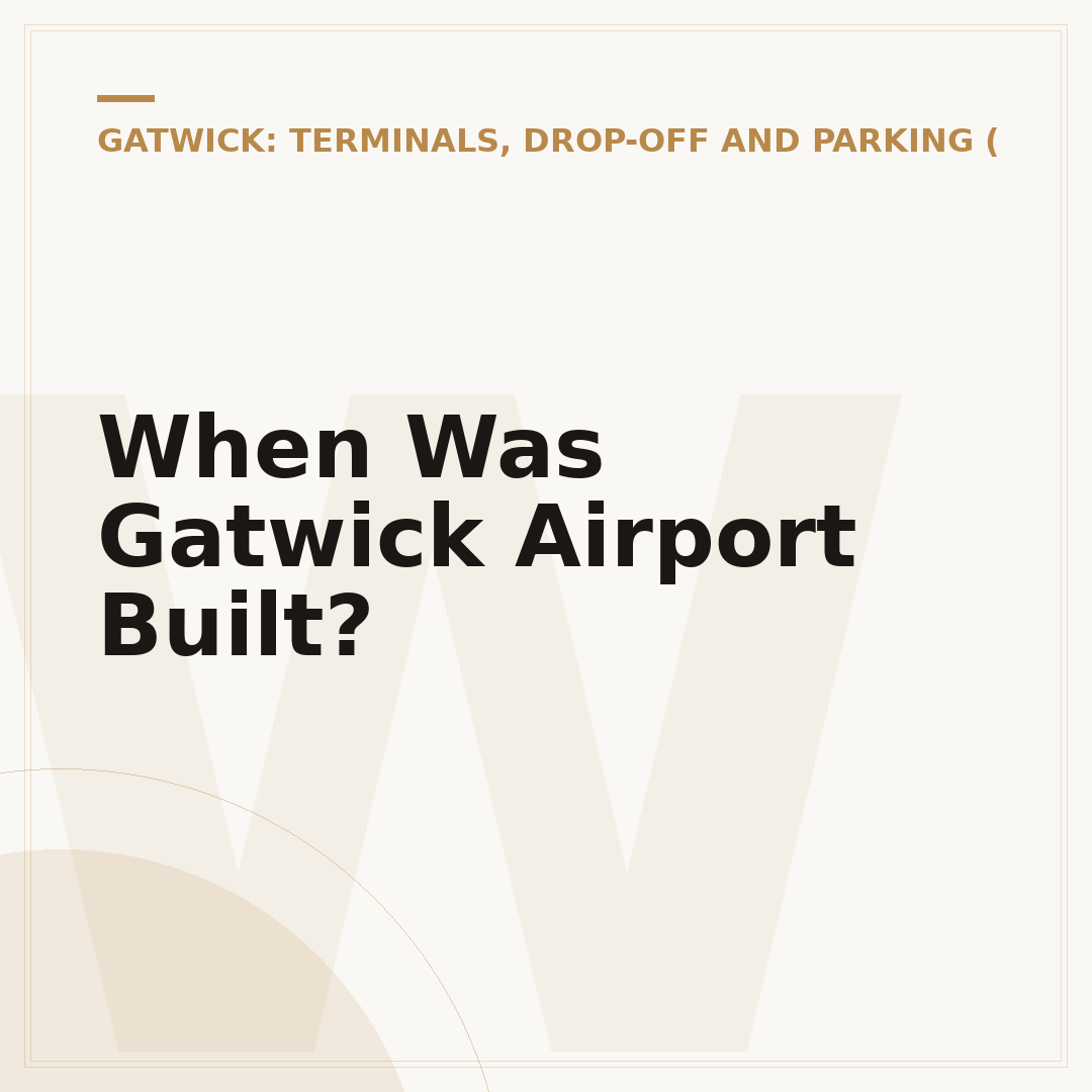 When Was Gatwick Airport Built?