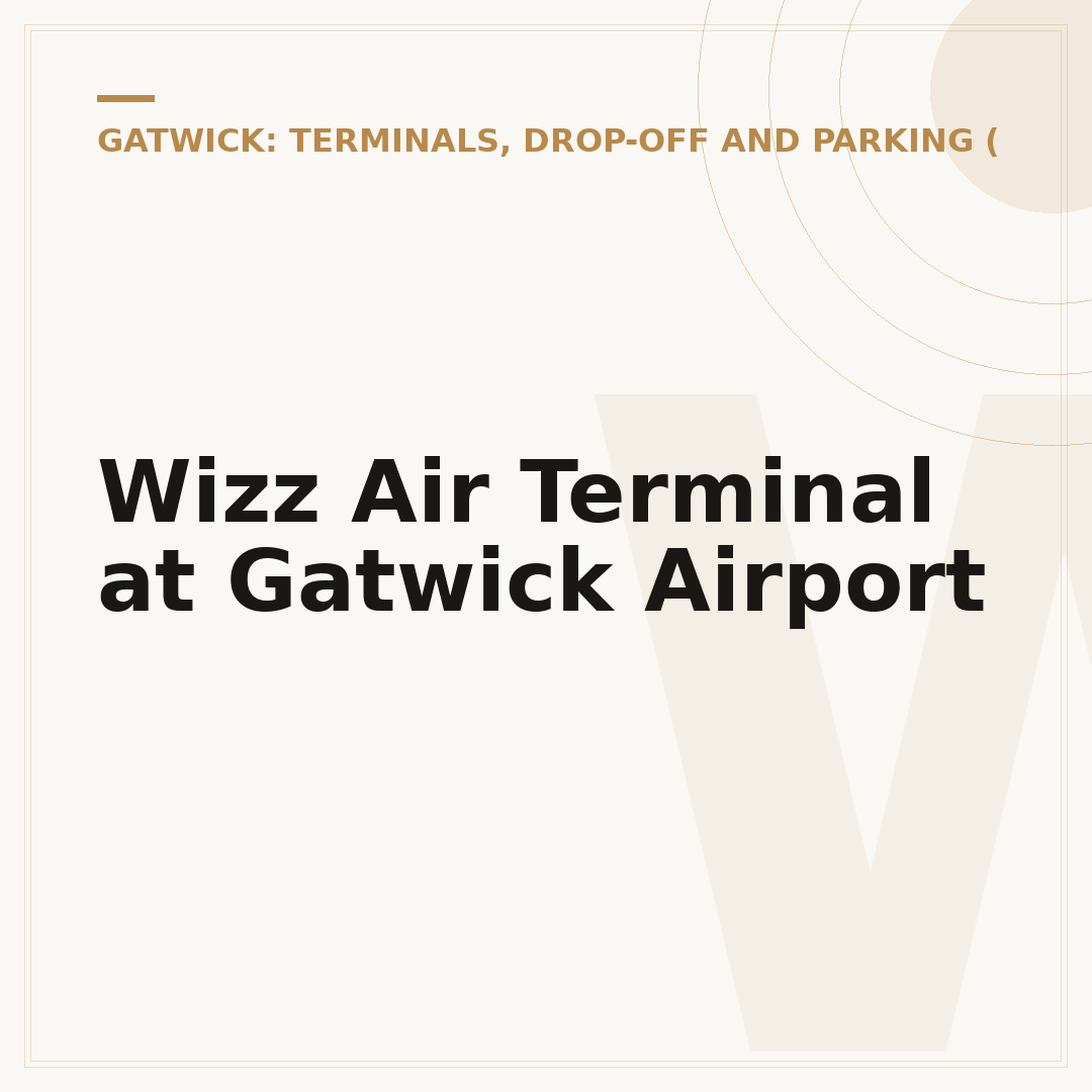 Wizz Air Terminal at Gatwick Airport