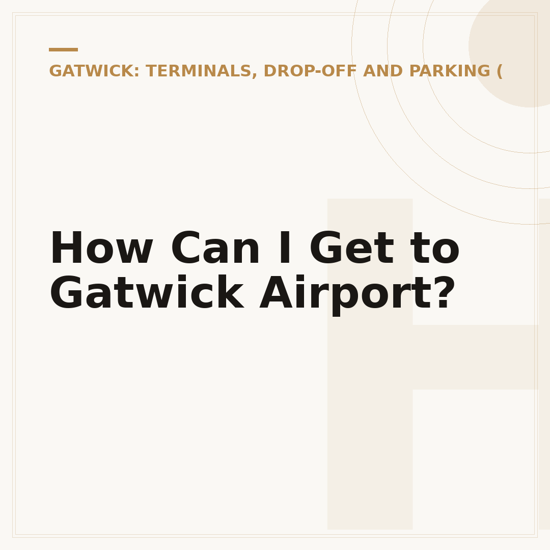 How Can I Get to Gatwick Airport?