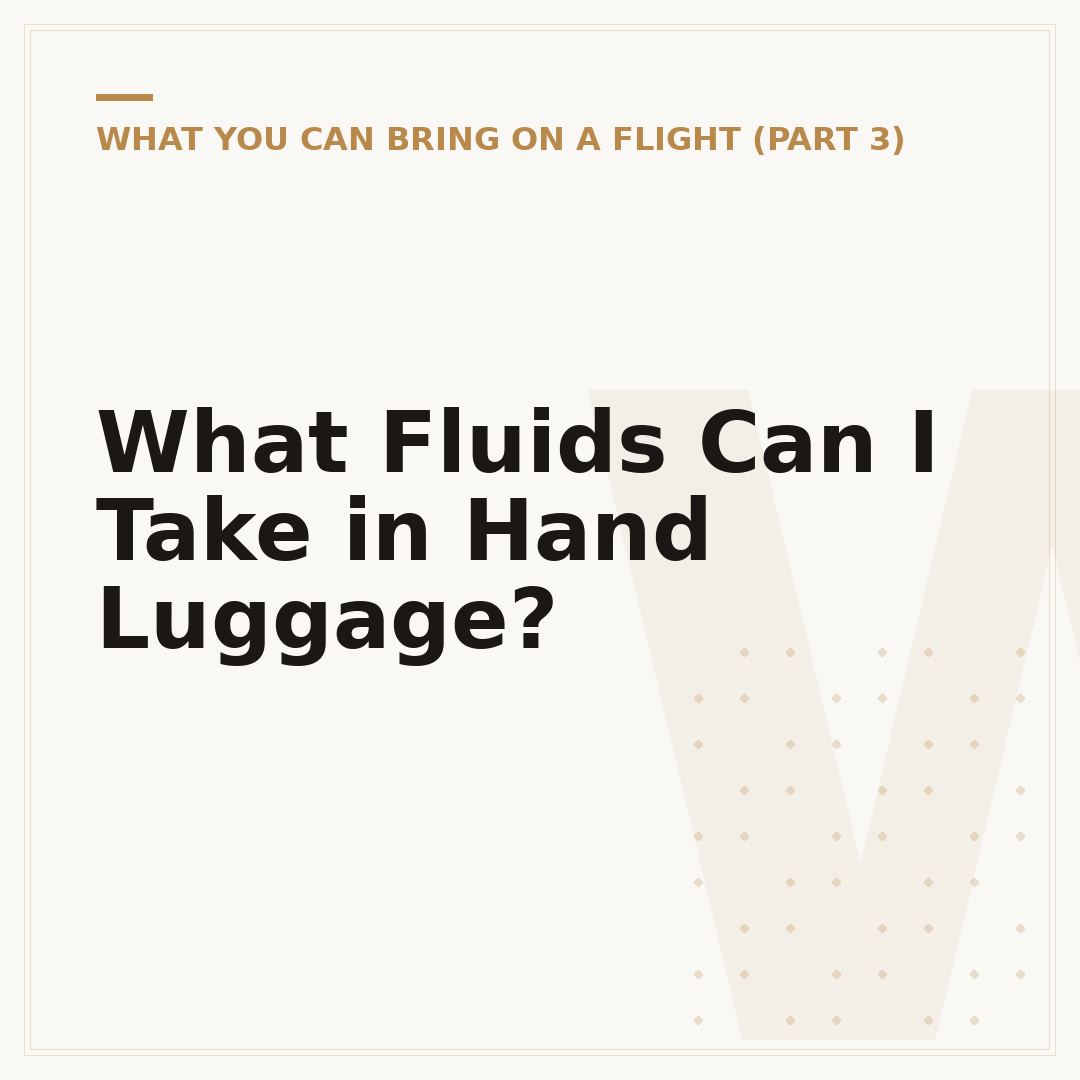 What Fluids Can I Take in Hand Luggage?
