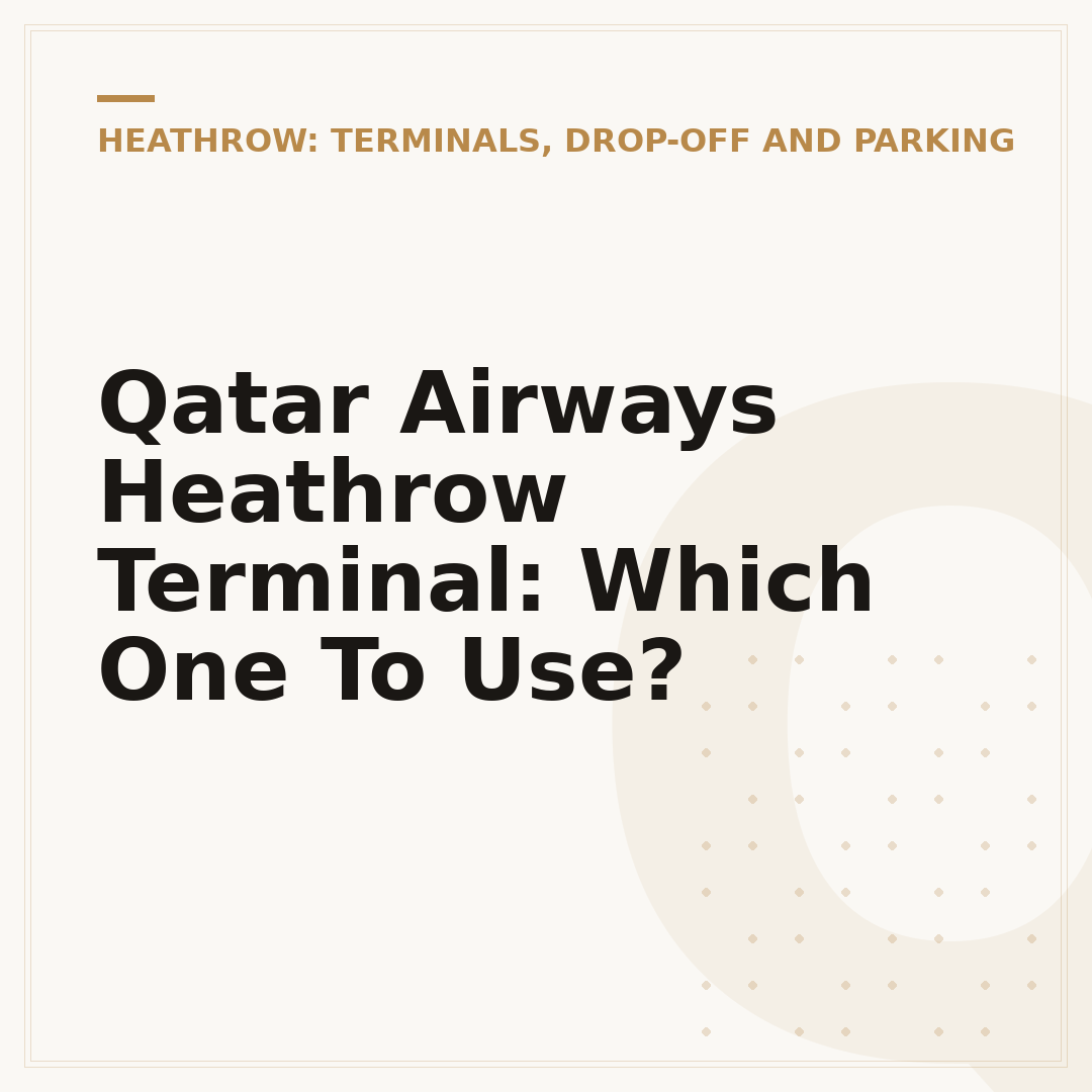 Qatar Airways Heathrow Terminal: Which One To Use?