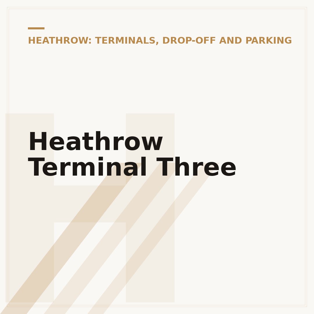 Heathrow Terminal Three