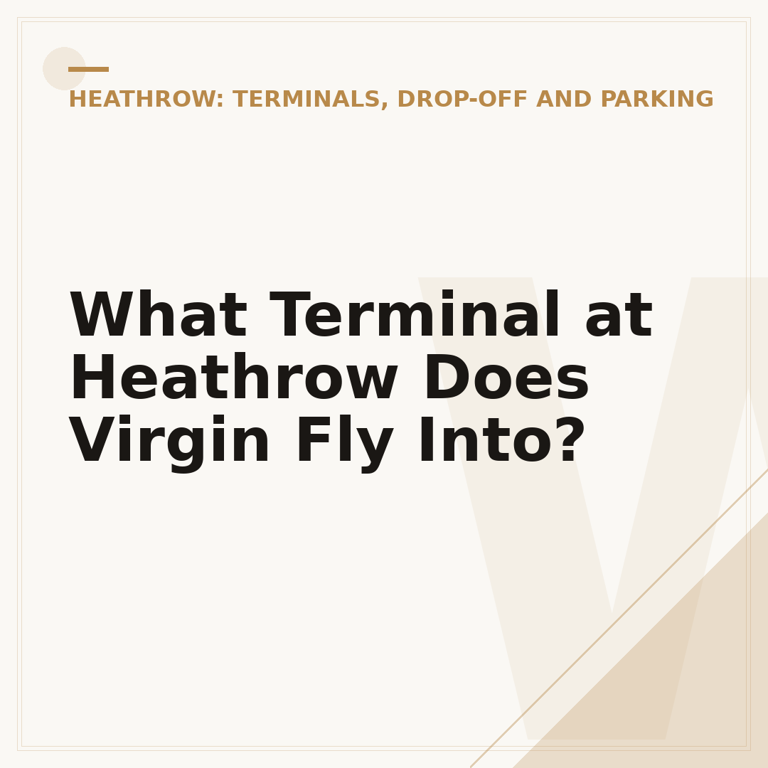What Terminal at Heathrow Does Virgin Fly Into?