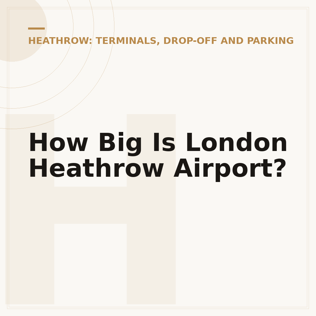 How Big Is London Heathrow Airport?
