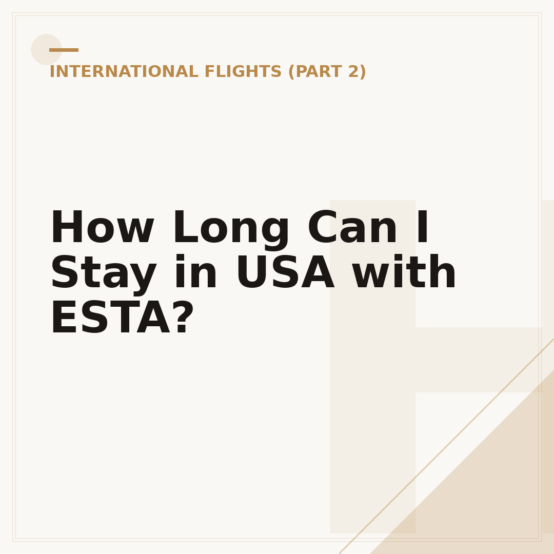 How Long Can I Stay in USA with ESTA?