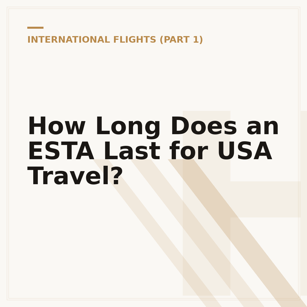 How Long Does an ESTA Last for USA Travel?
