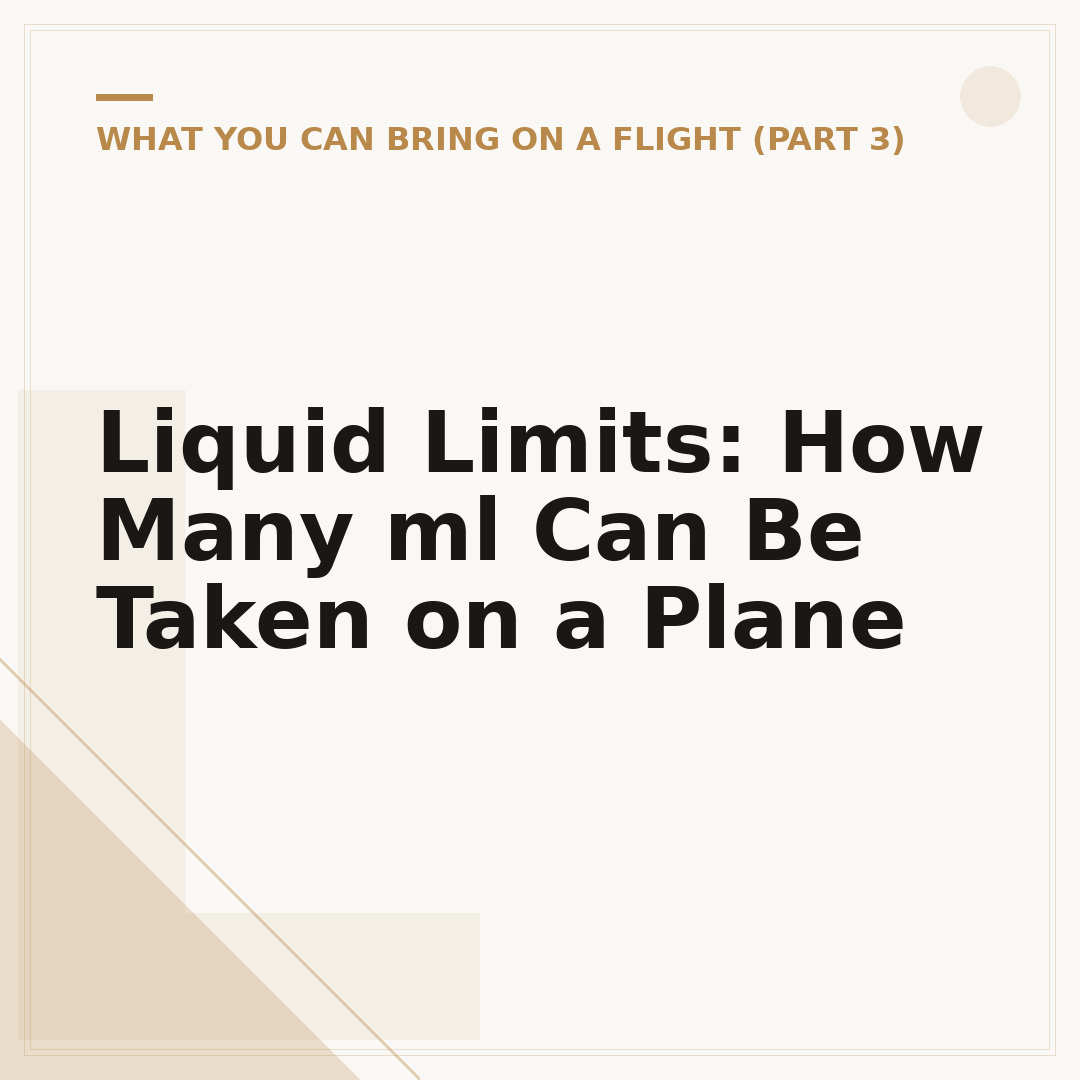 Liquid Limits: How Many ml Can Be Taken on a Plane