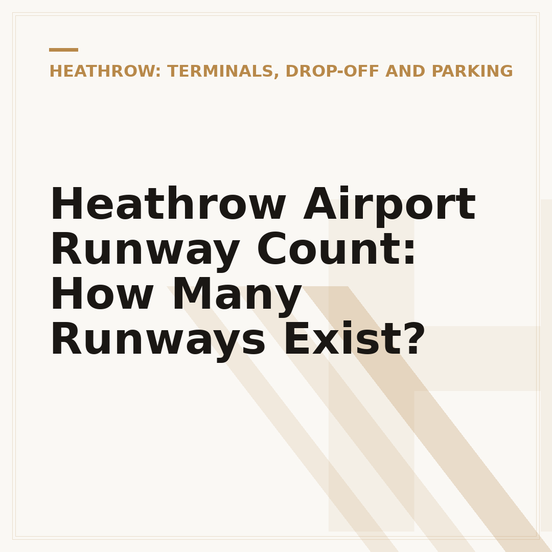 Heathrow Airport Runway Count: How Many Runways Exist?