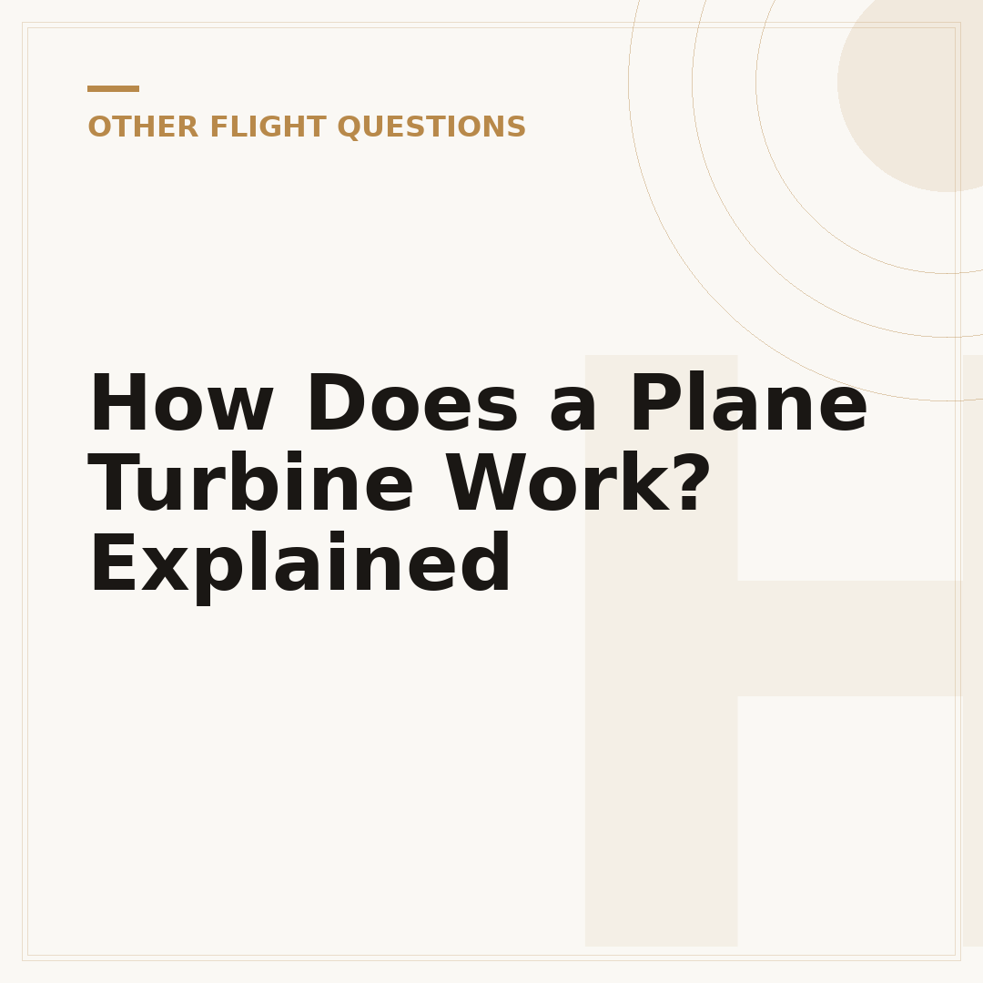 How Does a Plane Turbine Work? Explained