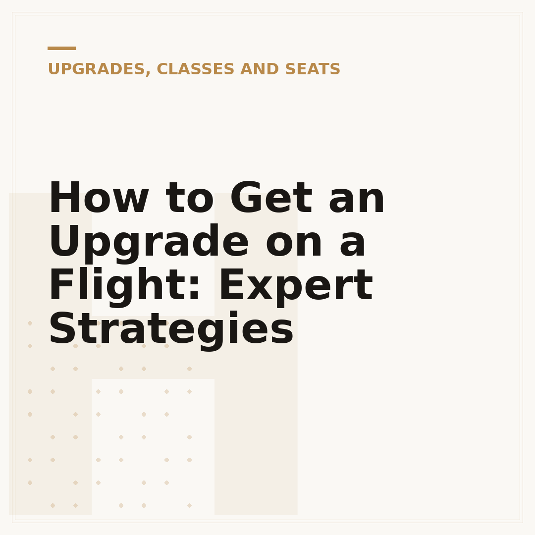 How to Get an Upgrade on a Flight: Expert Strategies