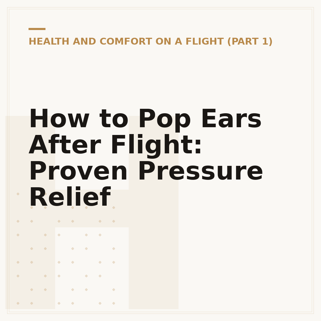 How to Pop Ears After Flight: Proven Pressure Relief