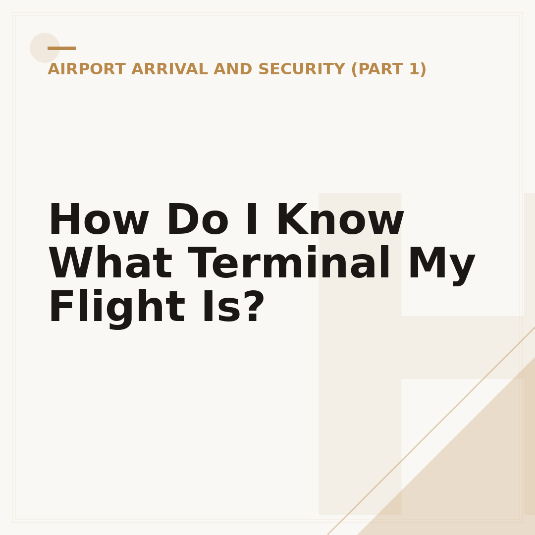How Do I Know What Terminal My Flight Is?